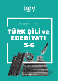 Açık Lise Türk Dili ve Edebiyat 5 - 6